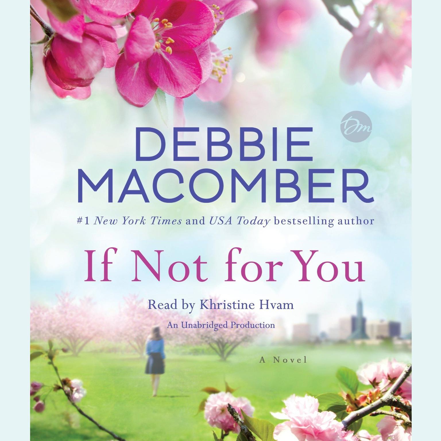 If Not for You: A Novel Audiobook, by Debbie Macomber