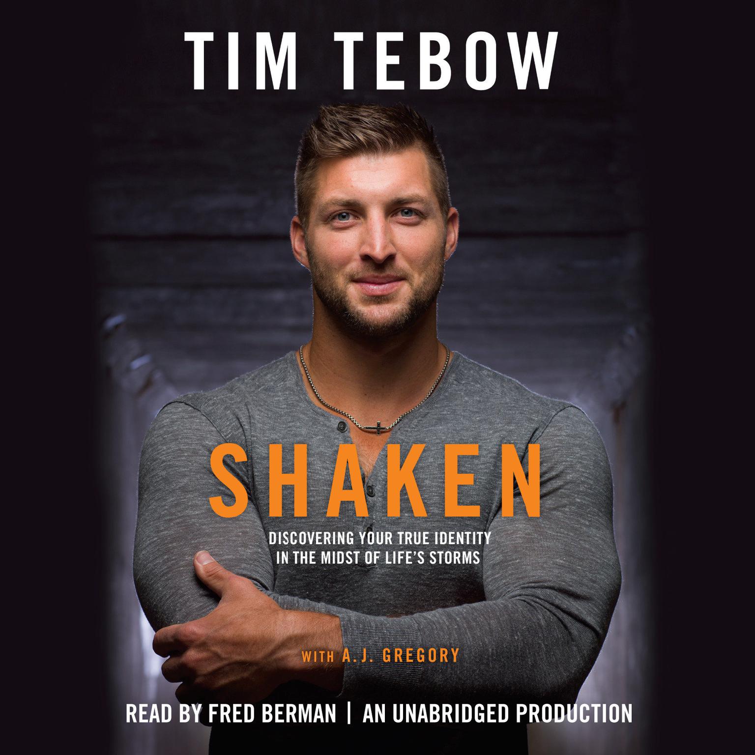 Shaken: Discoving Your True Identity in the Midst of Lifes Storms Audiobook, by Tim Tebow