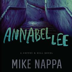 Annabel Lee: A Coffey & Hill Novel Audiobook, by Mike Nappa