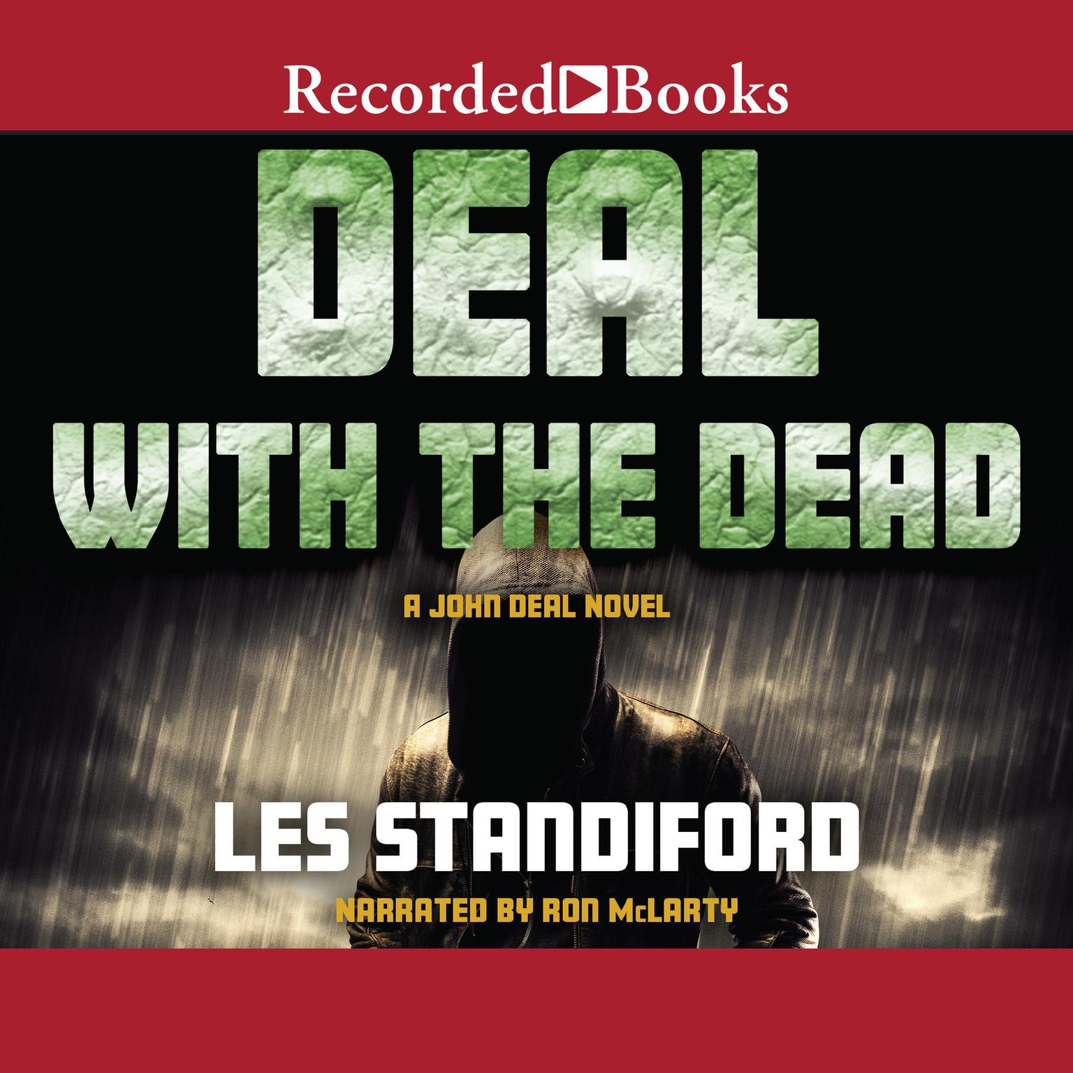 Deal with the Dead: A John Deal Mystery Audiobook, by Les Standiford