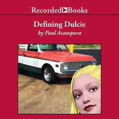 Defining Dulcie Audiobook, by Paul Acampora
