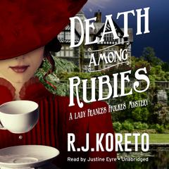 Death among Rubies Audiobook, by R. J.  Koreto