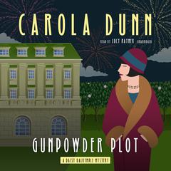 Gunpowder Plot: A Daisy Dalrymple Mystery Audiobook, by Carola Dunn