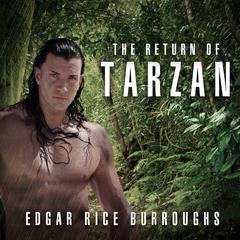 The Return of Tarzan Audiobook, by Edgar Rice Burroughs