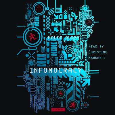 Infomocracy: Book One of the Centenal Cycle Audiobook, by Malka Older
