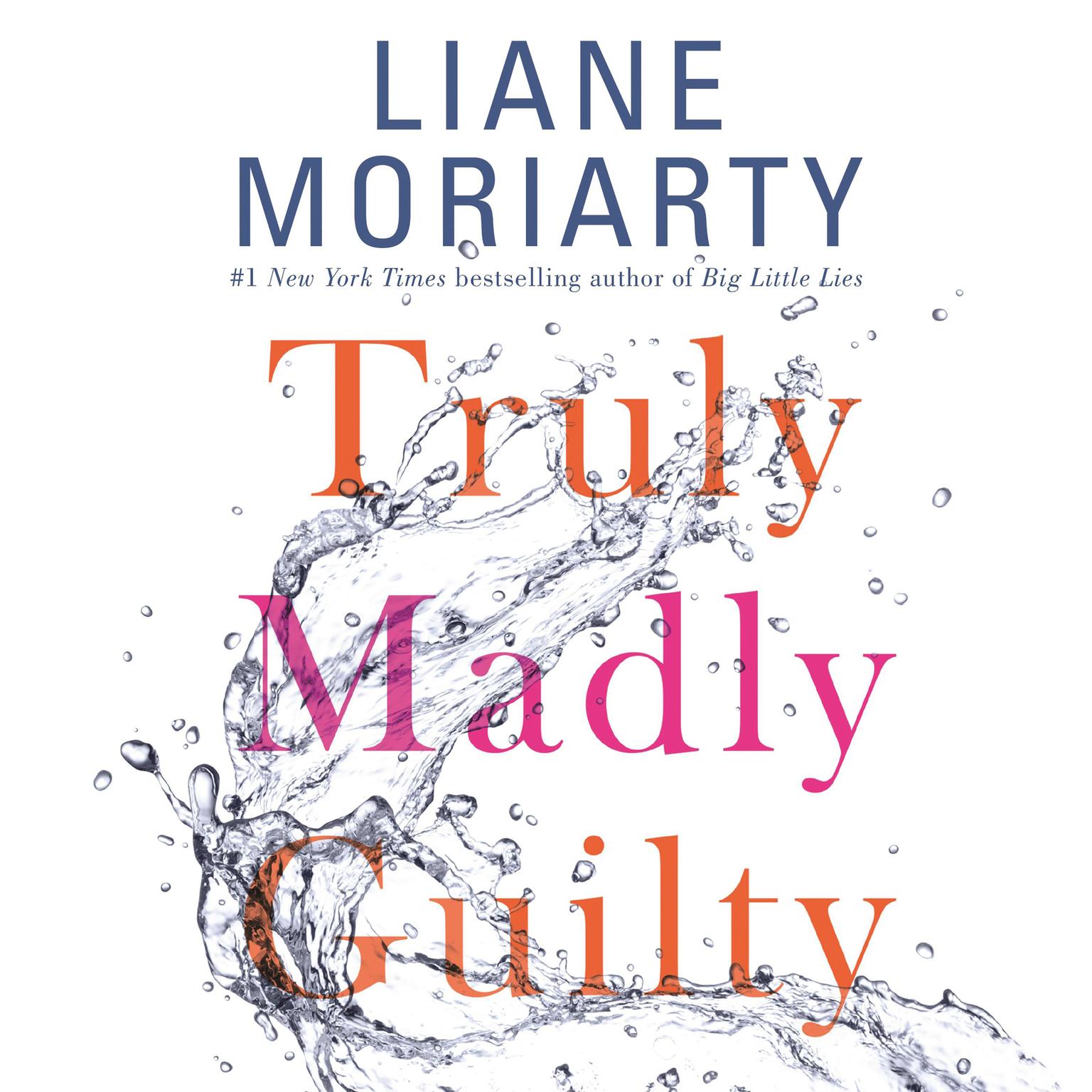 Truly Madly Guilty Audiobook, by Liane Moriarty