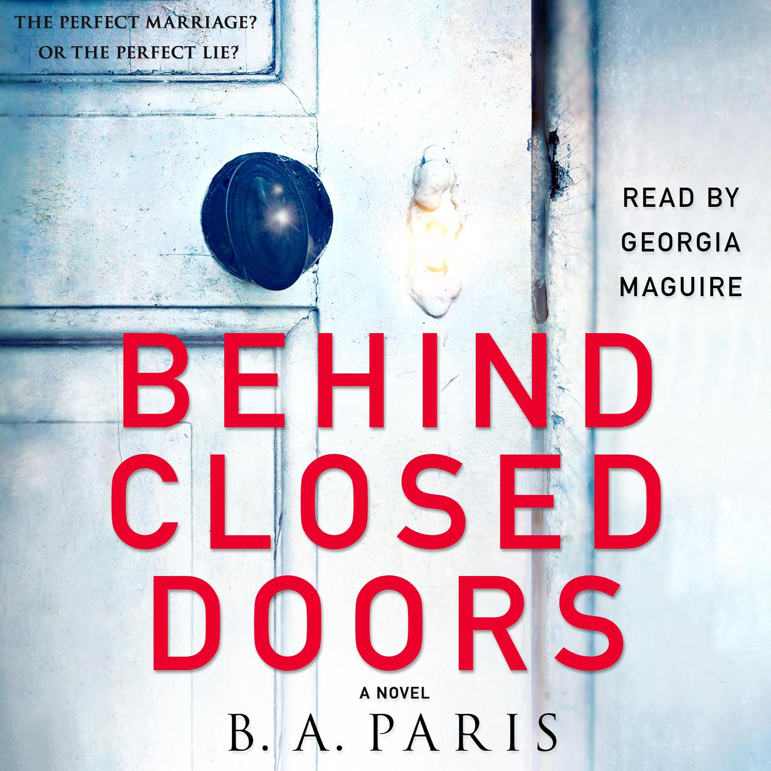 Behind Closed Doors: A Novel Audiobook, by B. A. Paris