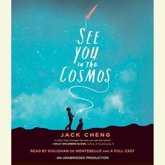 See You in the Cosmos Audiobook, by Jack Cheng