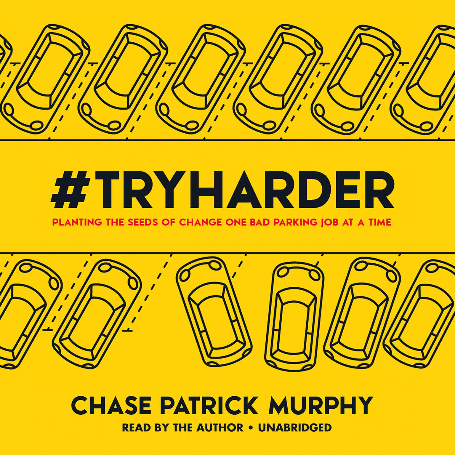 #TryHarder Audiobook, by Chase Patrick Murphy