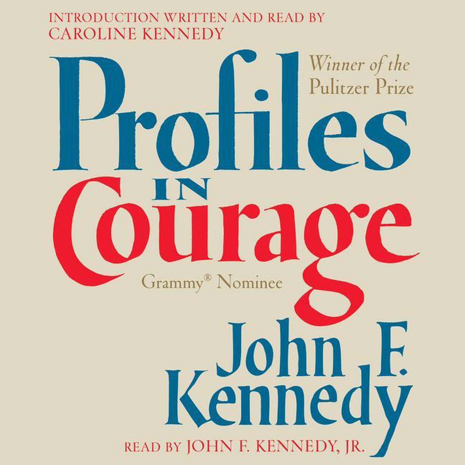 Profiles in Courage (Abridged) Audiobook, by John F. Kennedy
