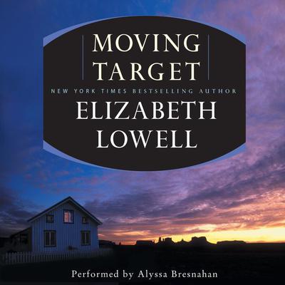 Moving Target Audiobook, by Elizabeth Lowell