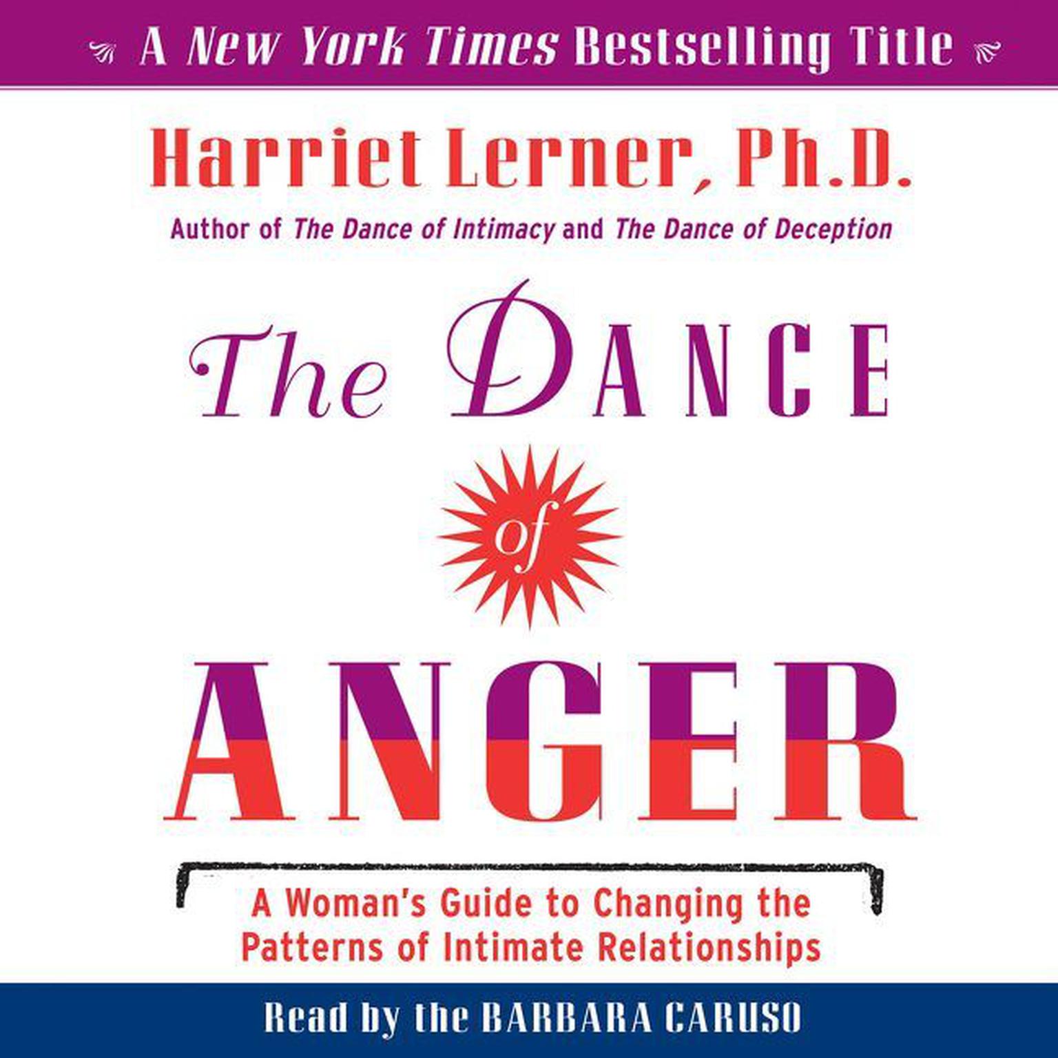 The Dance of Anger: A Womans Guide to Changing the Patterns of Intimate Relationships Audiobook, by Harriet Lerner
