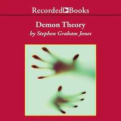Demon Theory Audiobook, by Stephen Graham Jones