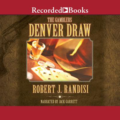 Denver Draw Audiobook, by Robert J. Randisi