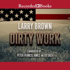 Dirty Work Audiobook, by Larry Brown