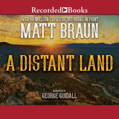 A Distant Land Audiobook, by Matt Braun