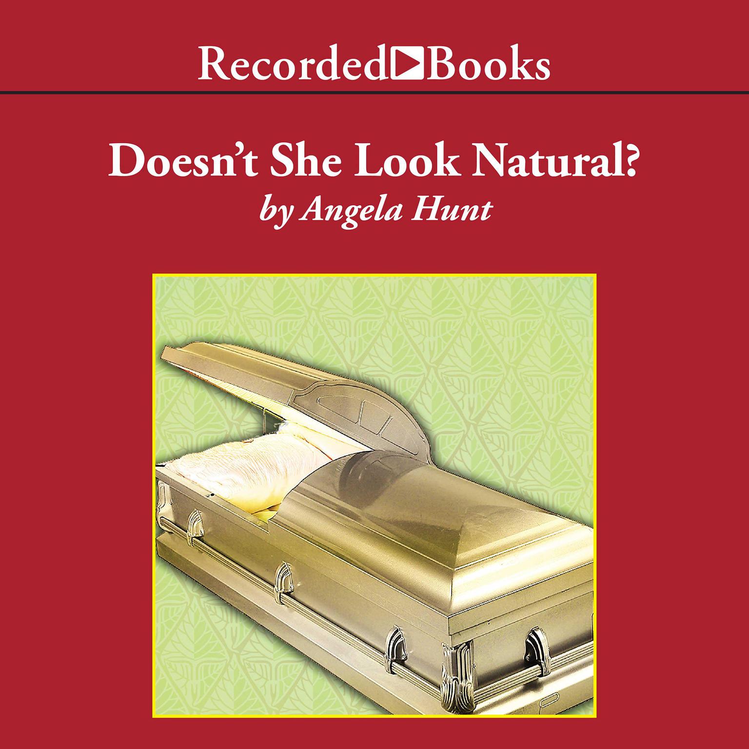 Doesnt She Look Natural Audiobook, by Angela Hunt