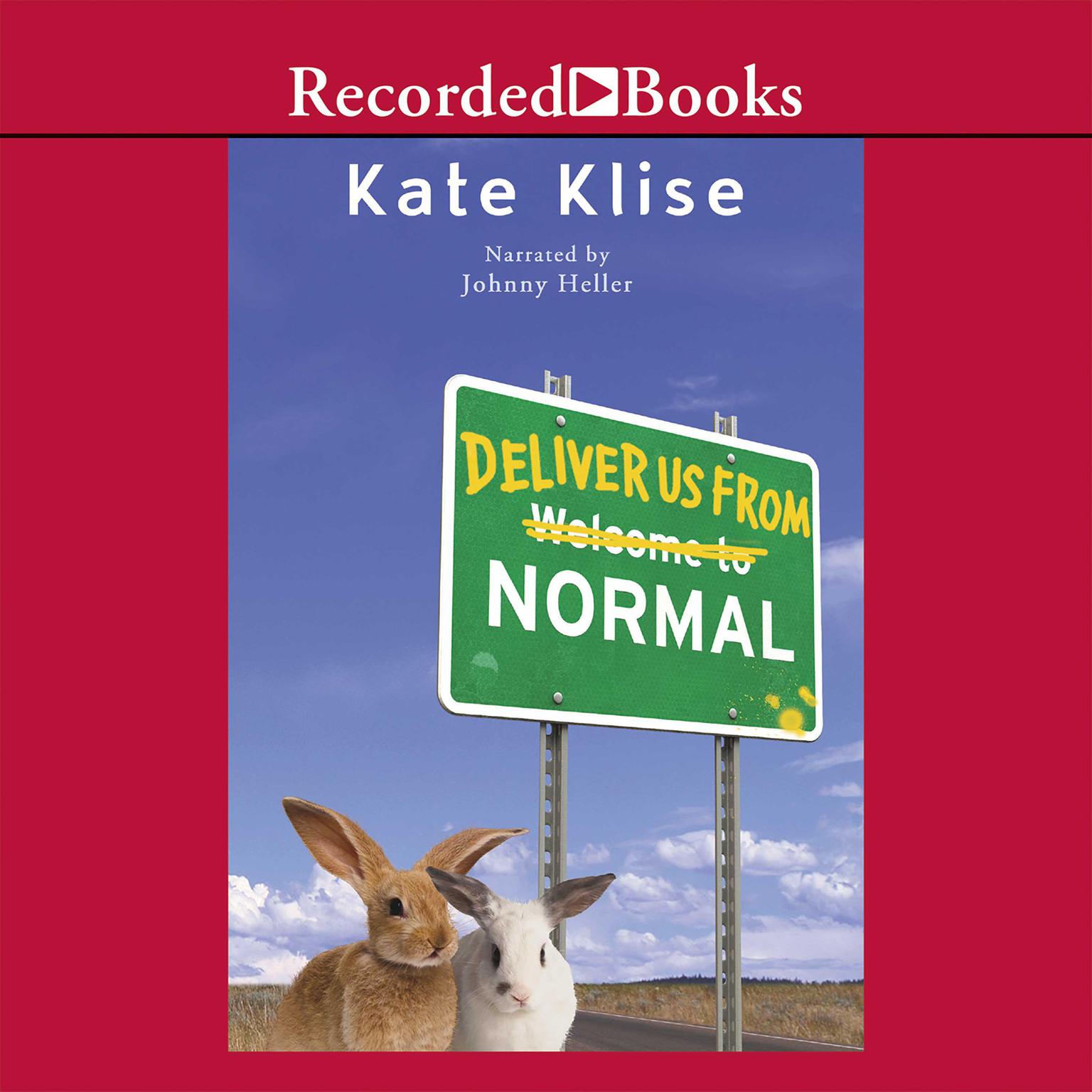 Deliver Us From Normal Audiobook, by Kate Klise