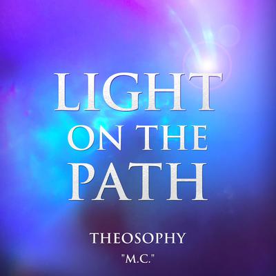 Light on the Path: Theosophy Audiobook, by M.C.  
