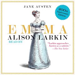 Emma: The 200th Anniversary Audio Edition Audiobook, by 