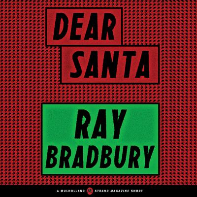 Dear Santa Audiobook, by Ray Bradbury