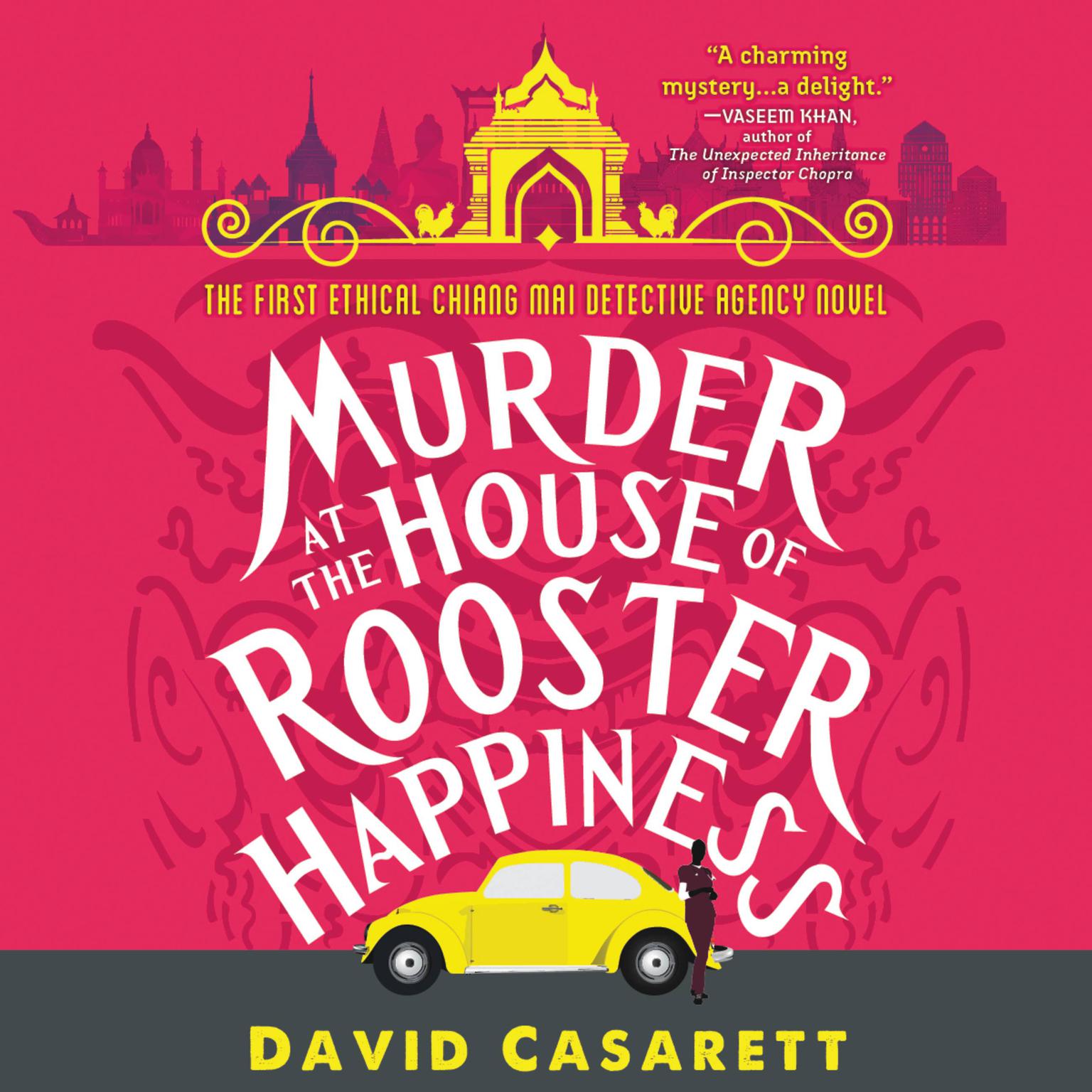 Murder at the House of Rooster Happiness Audiobook, by David Casarett