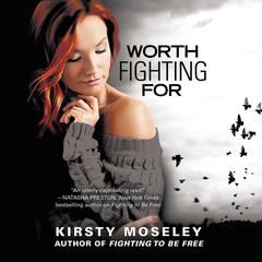 Worth Fighting For Audiobook, by Kirsty Moseley