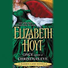 Once Upon a Christmas Eve: A Maiden Lane Novella Audiobook, by Elizabeth Hoyt