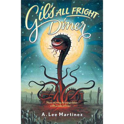 Gil's All Fright Diner Audiobook, by A. Lee Martinez
