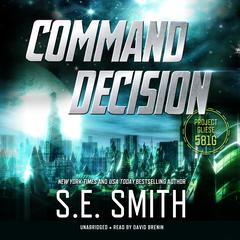 Command Decision: Project Gliese 581g Audiobook, by S.E. Smith