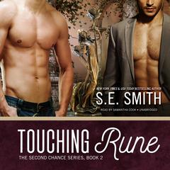 Touching Rune: Second Chance Audiobook, by S.E. Smith