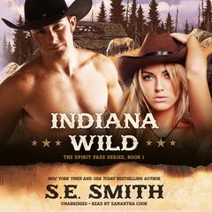 Indiana Wild Audiobook, by S.E. Smith