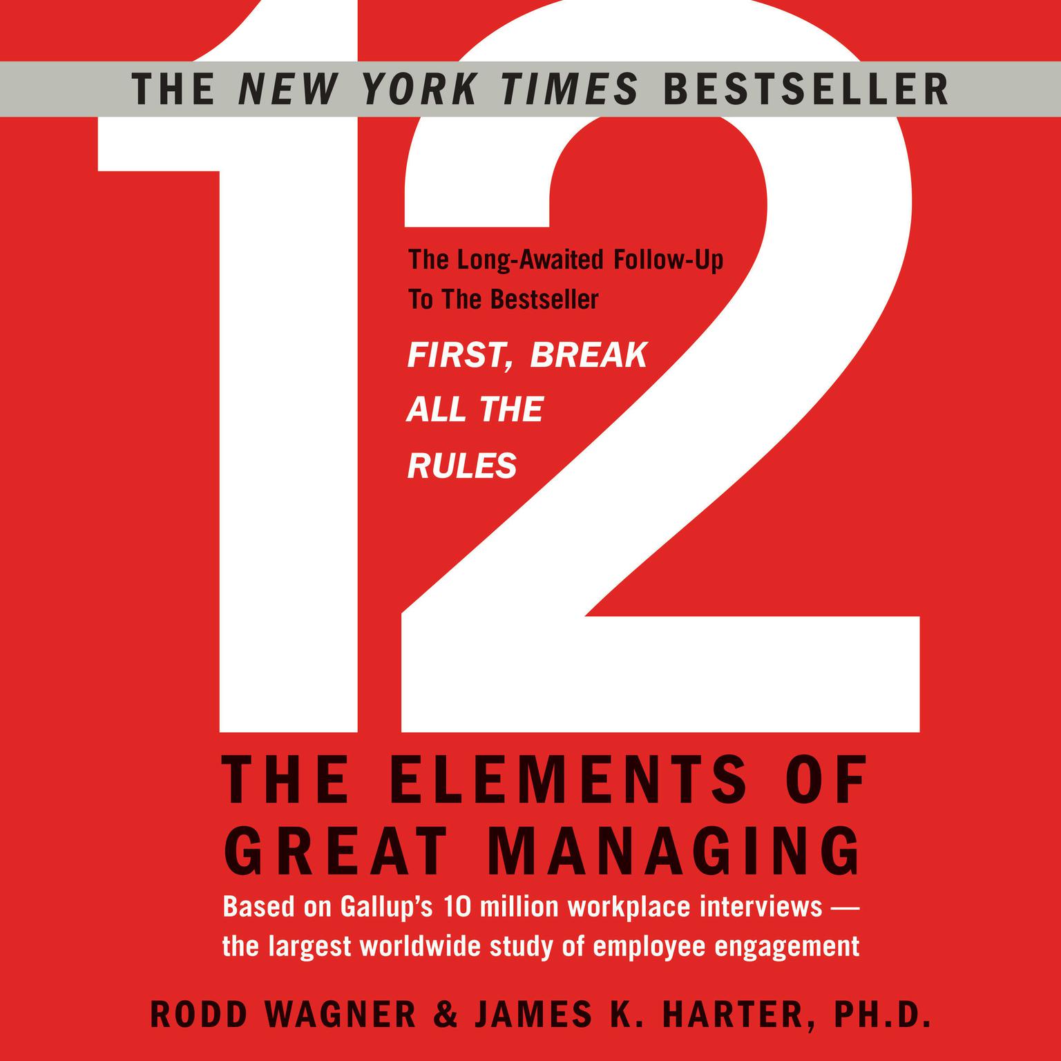 12: The Elements of Great Managing Audiobook, by James K. Harter