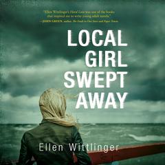 Local Girl Swept Away Audiobook, by Ellen Wittlinger