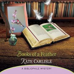 Books of a Feather: A Bibliophile Mystery Audiobook, by Kate Carlisle