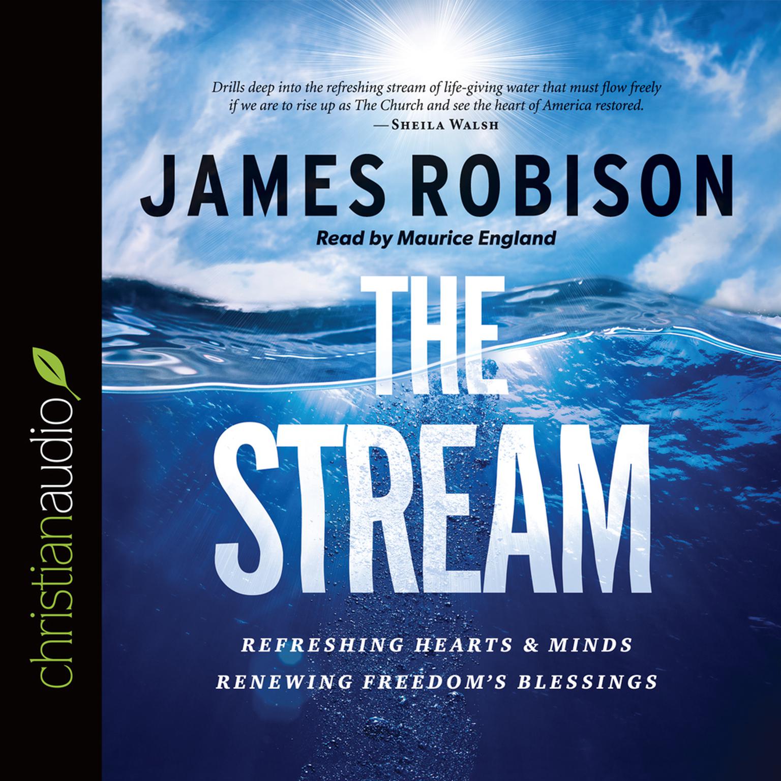 Stream: Refreshing Hearts and Minds, Renewing Freedoms Blessing Audiobook, by James Robison