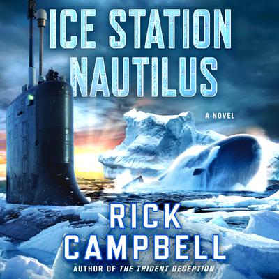 Ice Station Nautilus: A Novel Audiobook, by 