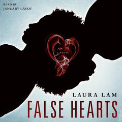 False Hearts: A Novel Audiobook, by Laura Lam