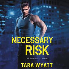 Necessary Risk Audiobook, by Tara Wyatt