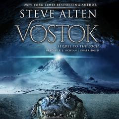 Vostok Audiobook, by Steve Alten