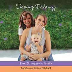 Saving Delaney Audiobook, by Andrea Ott-Dahl