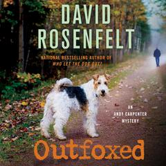 Outfoxed: An Andy Carpenter Mystery Audiobook, by David Rosenfelt
