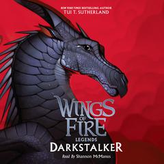 Darkstalker (Wings of Fire: Legends) Audiobook, by Tui T. Sutherland
