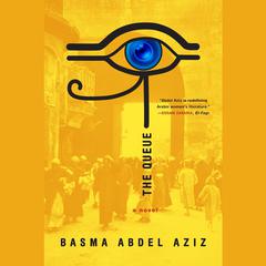 The Queue Audiobook, by Basma Abdel Aziz