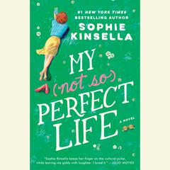 My Not So Perfect Life: A Novel Audiobook, by Sophie Kinsella