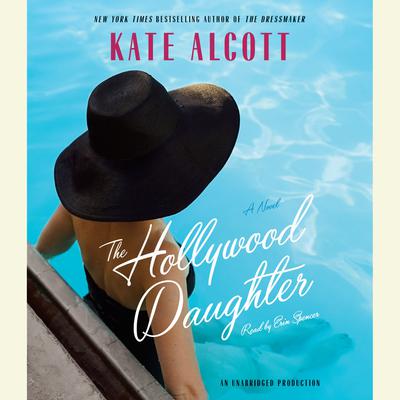 The Hollywood Daughter: A Novel Audiobook, by Kate Alcott