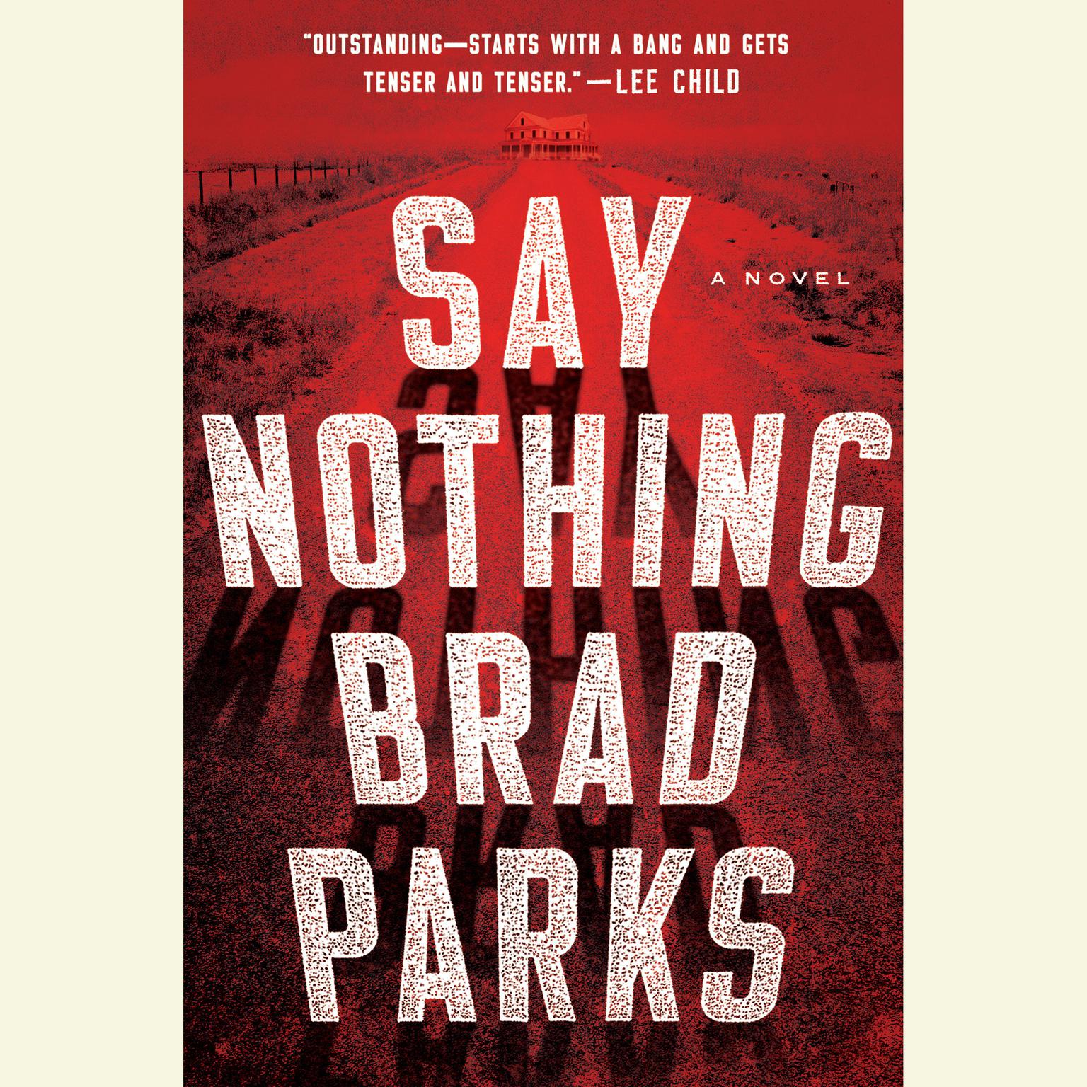Say Nothing: A Novel Audiobook, by Brad Parks