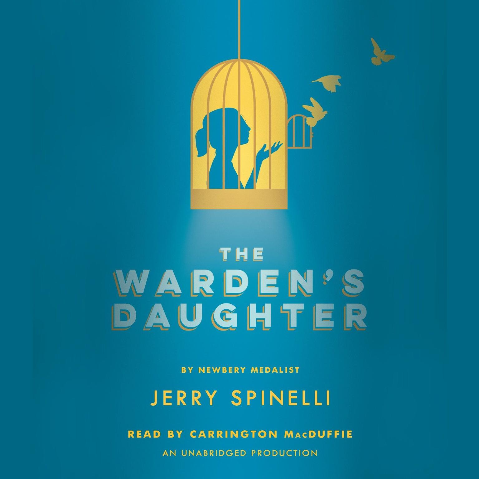 The Wardens Daughter Audiobook, by Jerry Spinelli