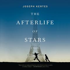 The Afterlife of Stars Audiobook, by Joseph Kertes