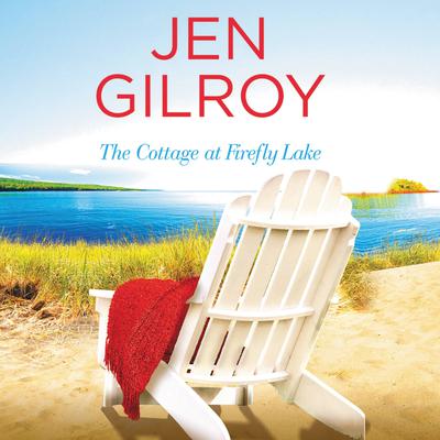 The Cottage at Firefly Lake Audiobook, by 